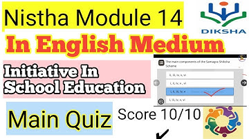 Nistha Module 14 In English| Initiative In School Education | Main Quiz | Nistha Quiz  14 Answer