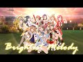 【Request】スクスタ / SIFAS MV - Brightest Melody (Game ver.) μ&#39;s 3人 × Aqours 3人 × ニジガク 3人