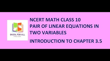 Ncert Math  Class 10 Ex 3.5 Introducing Cross Multiplication Method in English