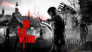 The Evil Within. Полное прохождение. Акуму. [Без смертей. Без урона. Без комментариев]