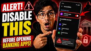 Alert! Disable This Before Opening Banking Apps!
