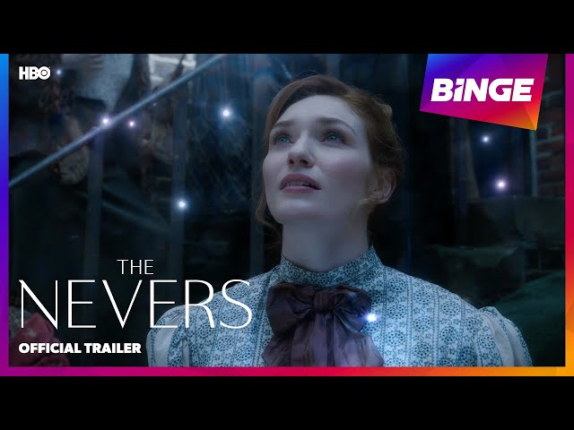 The Nevers | Official Trailer | BINGE class=