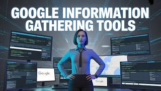 10 Free Google Information Gathering Tools Used By Hackers