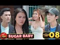SUGAR BABY | Tập 8 : Đại Long Đối Đầu Trung Dũng Giải Cứu Sugar Baby | Mùa 1 | Ghiền Mì Gõ