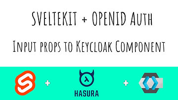 Sveltekit + OpenID Auth (Todo App) | Part 9 Input props to Keycloak Component