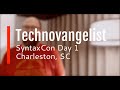 Day One at SyntaxCon in Charleston, SC
