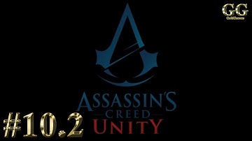 Прохождение на 100% Assassin’s Creed Unity - Часть 10: Воспоминание 2