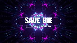 Morandi - Save Me (ŻUCHOWSKI Bootleg 2023)