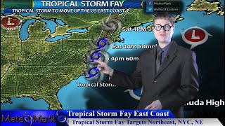 Tropical Storm Fay to Target Northeast, New England, NYC , Jul 9, 2020