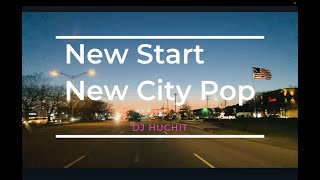 Huchit Mix 春の新しいを勇気づけて(New City Pop)