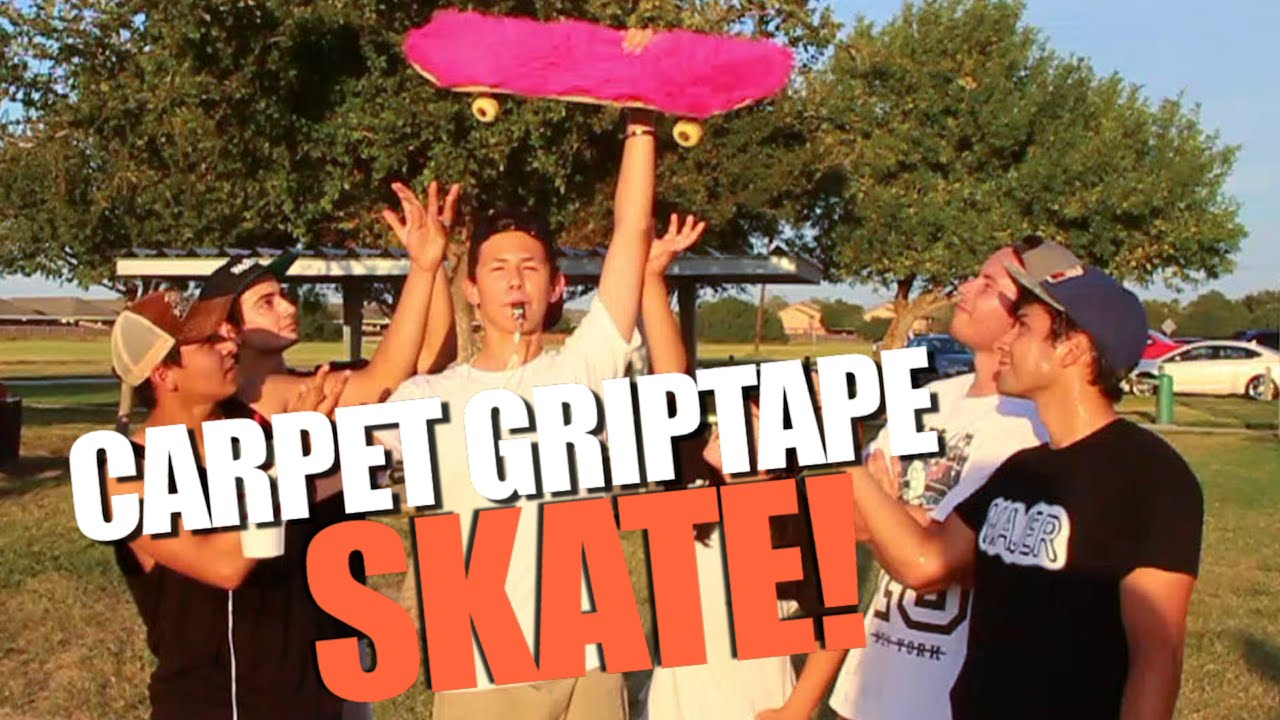 CARPET GRIPTAPE SKATE YouTube