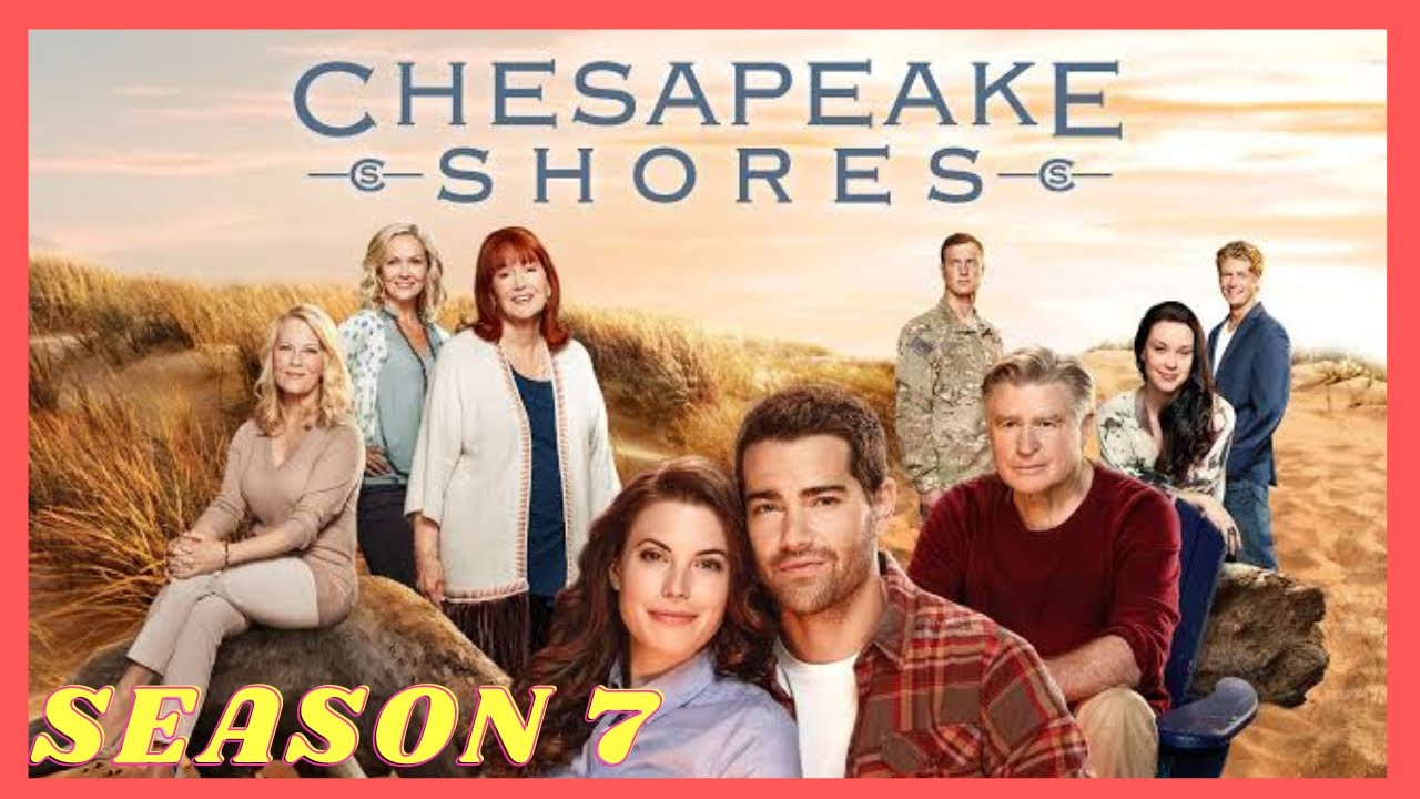 Chesapeake Shores Season 7 | Trailer | Hallmark | Final Bye | - Youtube