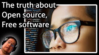 The truth about open source/Free software