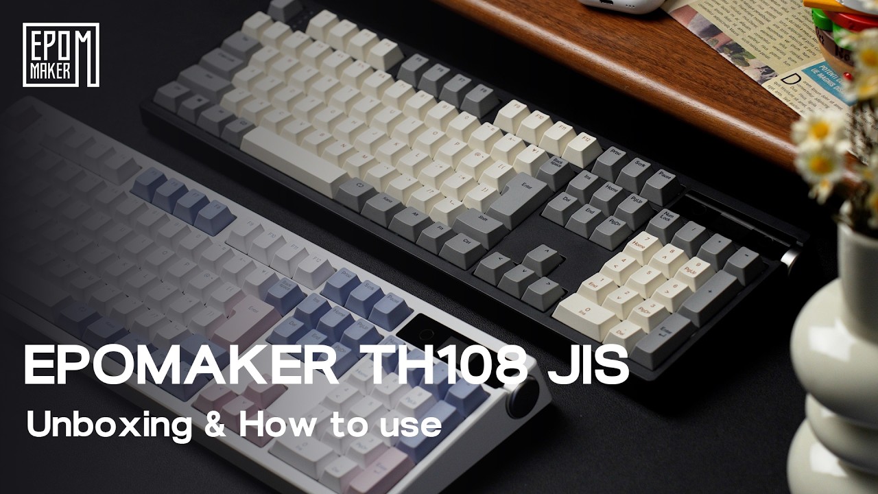 Epomaker TH108 Pro JIS｜開封からセットアップまでの完全ガイド - YouTube