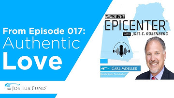 From Episode 017: Authentic Love | Inside the Epicenter | The Joshua Fund