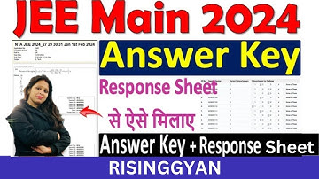 ✅ JEE Main 2024 Answer Key को Response Sheet से कैसे मिलाए ✅ How to Check JEE Main Answer Key 2024