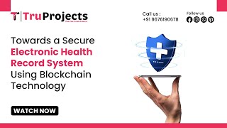 Towards a Secure Electronic Health Record System Using Blockchain Technology-top blockchain projects