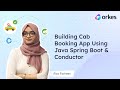 Building Cab Booking App Using Java Spring Boot &amp; Conductor