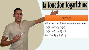 la fonction logarithme 2bac exercices - domaine de définition logarithme - inéquation logarithme
