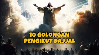 MERINDING!!! INILAH 10 GOLONGAN PENGIKUT DAJJAL DI AKHIR ZAMAN - SEJARAH ISLAM