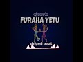 FURAHA YETU Singeli Beat Dimbe 2024 Beat By Djonetz 0626546563 FURAHA YETU Singeli Beat Dimbe 2024 Beat By Djonetz 0626546563