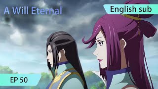 ENG SUB | A Will Eternal [EP50]