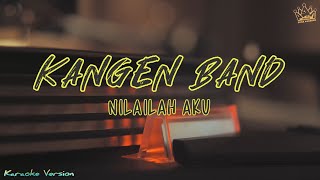 Kangen Band - Nilailah Aku (Karaoke Version) | AZR Music