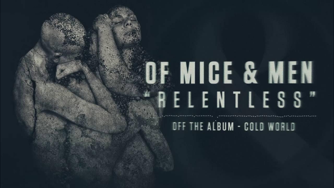 Of Mice & Men - Relentless Of Mice & Men - Relentless