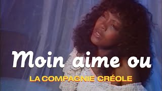 La Compagnie Créole - Moin Aime Ou (Clip officiel) chords