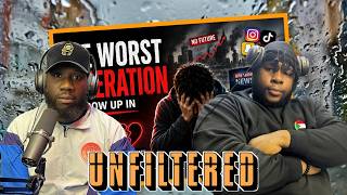 Is This The Worst Generation To Grow Up? #Unfiltered