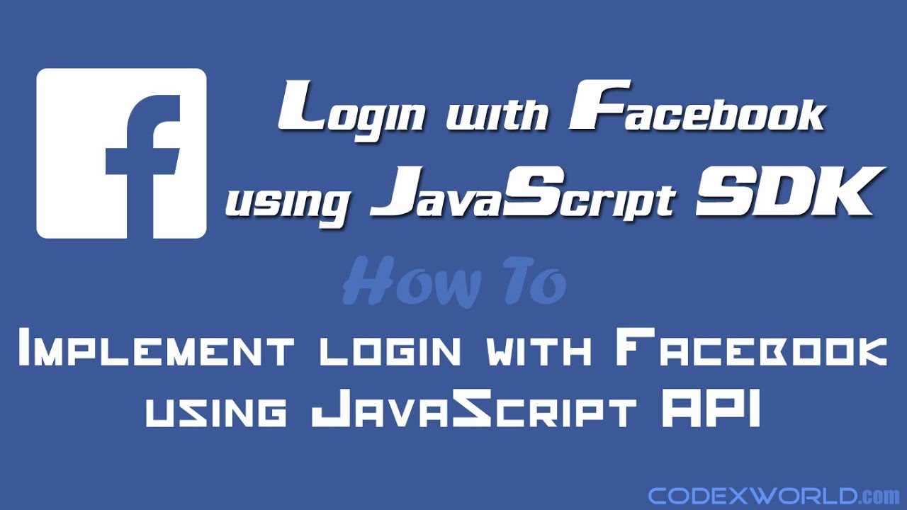 Login with Facebook using JavaScript SDK Tutorial