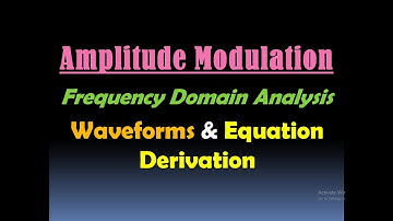 Frequency Spectrum of Amplitude Modulation (Waveform and Equation Derivation) [HD]