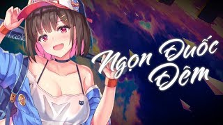 Nightcore - Ngọn Đuốc Đêm