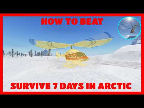 SURVIVE 7 DAYS IN ARCTIC - EASIEST WAY TO BEAT IT (GUIDE) (ROBLOX)