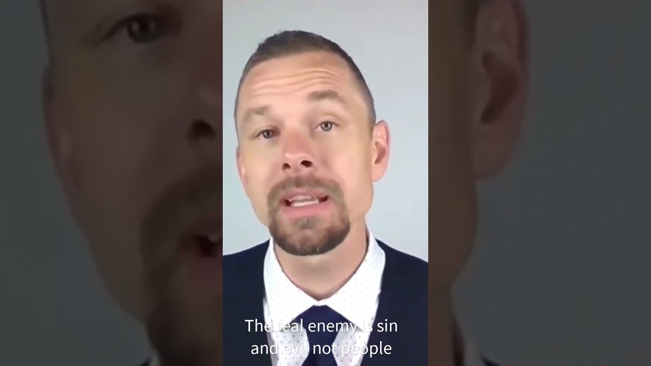 the-real-enemy-is-sin-and-evil-not-people-youtube