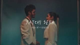 Katchi Sera - sped up   reverb (From 'Think Indie')