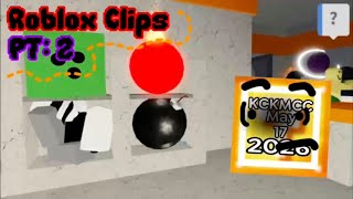 Roblox Clips P2 [Part 2]