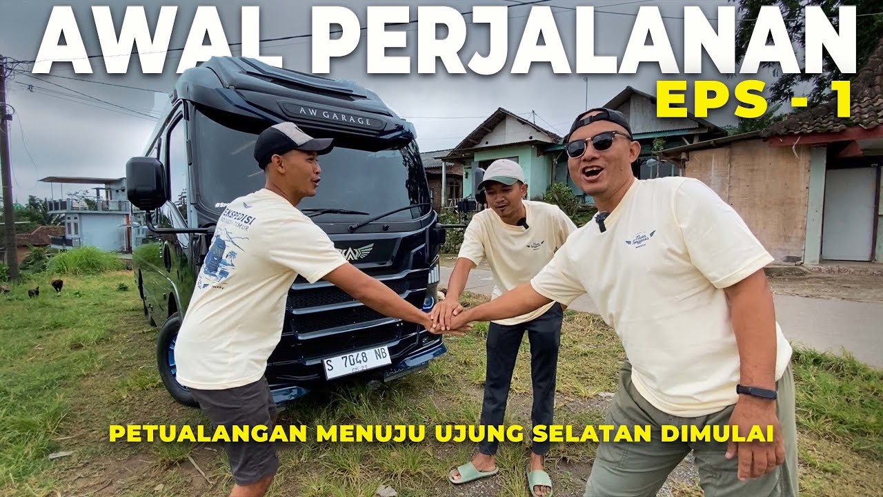 PETUALANGAN DI MULAI‼️ Awal Sebuah Cerita Perjalanan Panjang Menuju Ujung Selatan Negri Eps-1