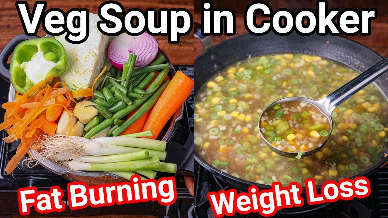 Healthy Veg Soup in Cooker   Ultimate Fat Burning Weight loss Vegetable Soup from Kitchen Scrap