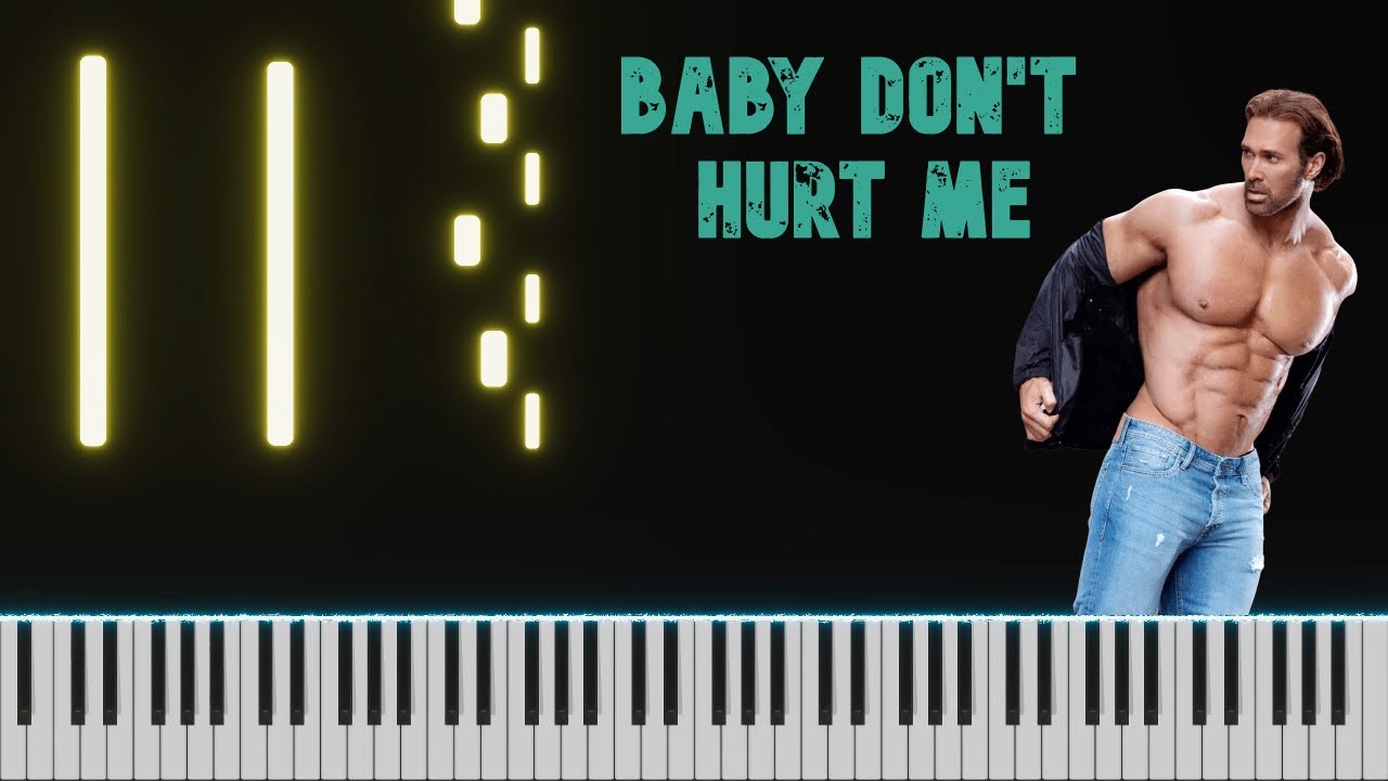 Baby Don T Hurt Me Auf Deutsch Baby don't hurt me but on piano - YouTube