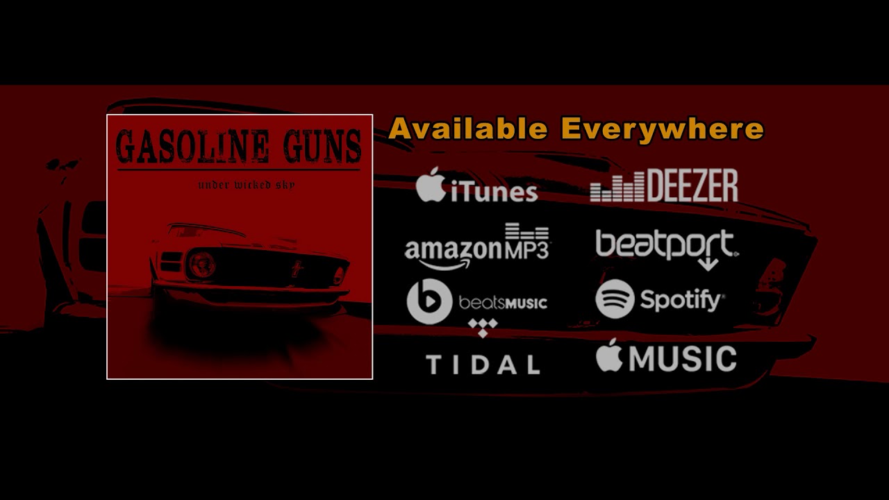 Gasoline Guns Under Wicked Sky YouTube