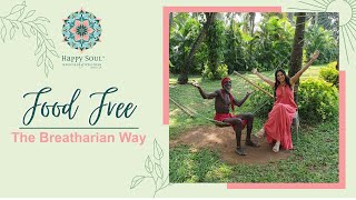 Living Food free |The Breatharian Way of Life