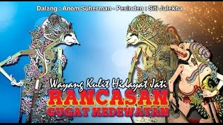 Wayang Kulit Hidayat Jati  -  RANCASAN GUGAT WARIS KADEWATAN (Full)