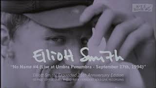 Elliott Smith - No Name #4 (Live) (from Elliott Smith: Expanded 25th Anniversary Edition)