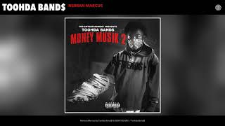 Toohda Band$ - Neiman Marcus (Audio)