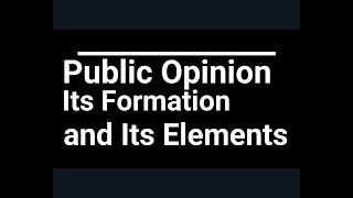Public Opinion and Its Formation and Elements Lecture 11 Psychology 12th Class Chapter 3