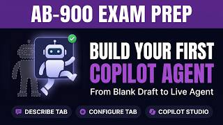 How to Build a Microsoft 365 Copilot Chat Agent From Scratch | AB-900 Exam Prep Course #ab900