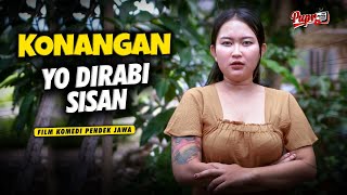 KONANGAN DIRABI SISAN | FILM KOMEDI PENDEK EPS 16