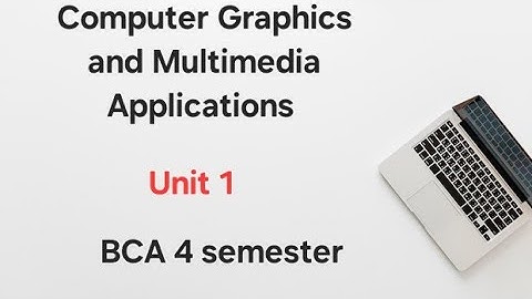 Computer Graphics and multimedia applications MCQ || BCA 4 Semester || Unit 1 MCQ || MSU || BCA MCQ