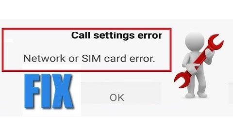 How to Fix Call Setting Error In Android Phone